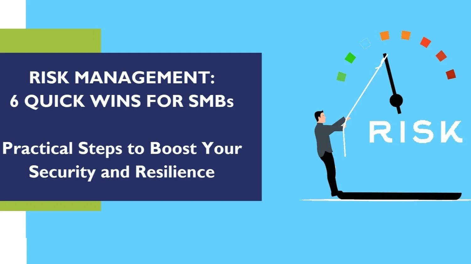 Risk Management: Six Quick Wins for SMBs