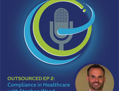 Outsourced Episode 2: Compliance in Healthcare with Stephen Wood