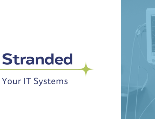 Don’t Get Stranded. Properly Manage Your IT